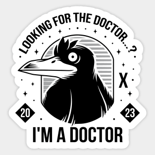 I'm a Doctor Sticker